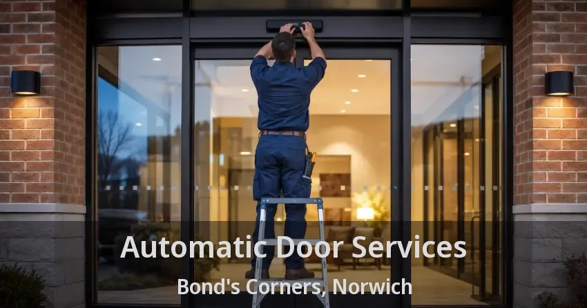 Automatic Door Services Bond's Corners, Norwich - ON