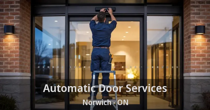 Automatic Door Services Norwich - ON