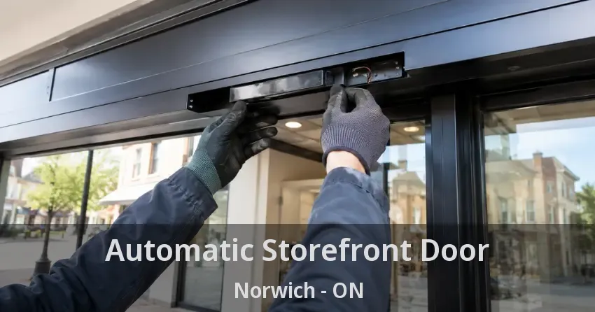 Automatic Storefront Door Norwich - ON