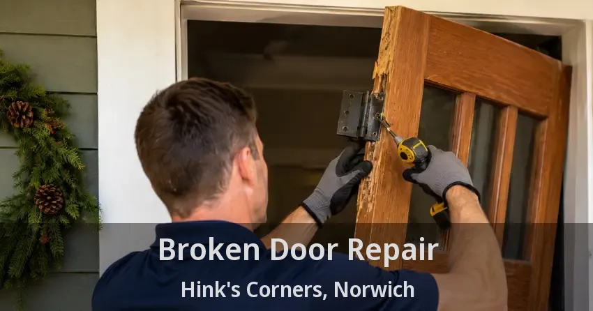 Broken Door Repair Hink's Corners, Norwich - ON