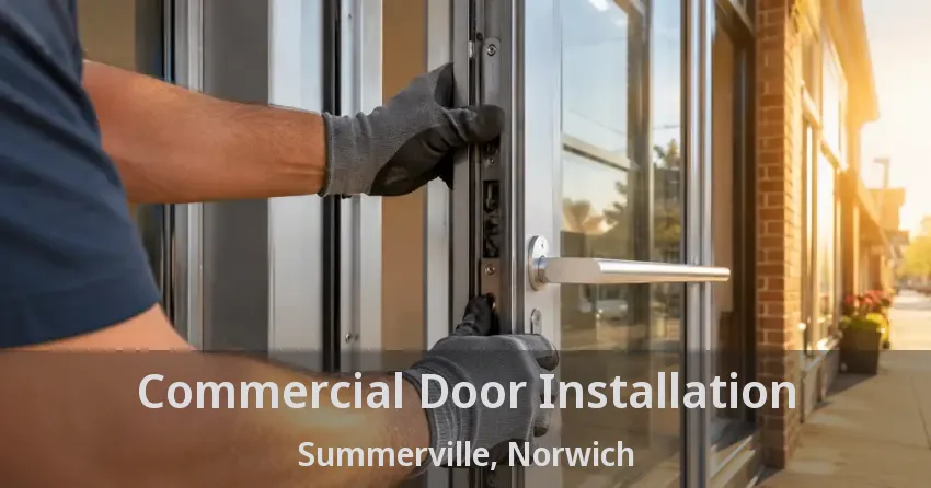 Commercial Door Installation Summerville, Norwich - ON