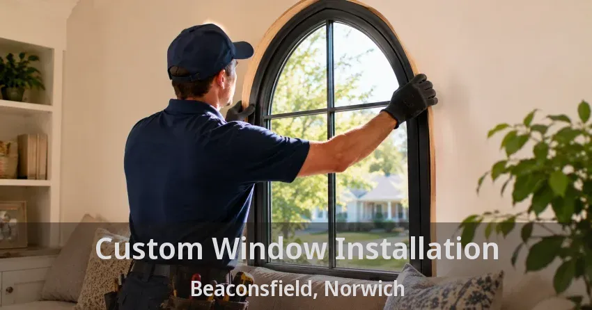Custom Window Installation Beaconsfield, Norwich - ON