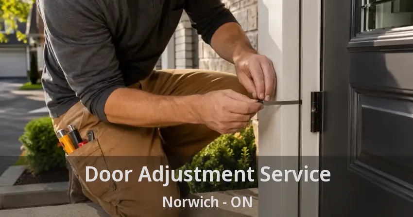 Door Adjustment Service Norwich - ON