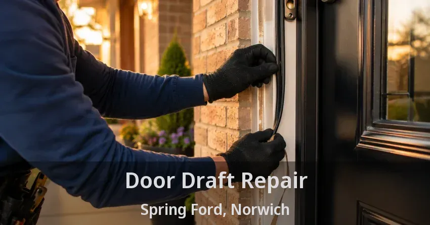 Door Draft Repair Spring Ford, Norwich - ON