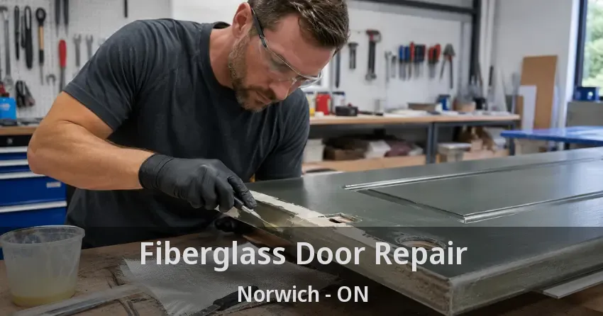 Fiberglass Door Repair Norwich - ON