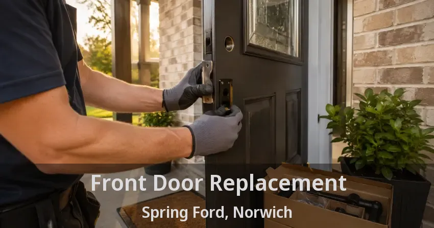 Front Door Replacement Spring Ford, Norwich - ON