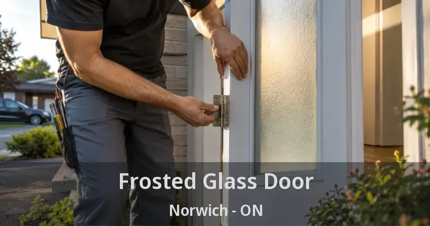 Frosted Glass Door Norwich - ON