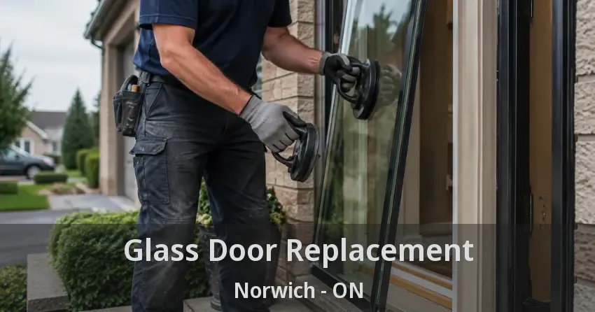 Glass Door Replacement Norwich - ON