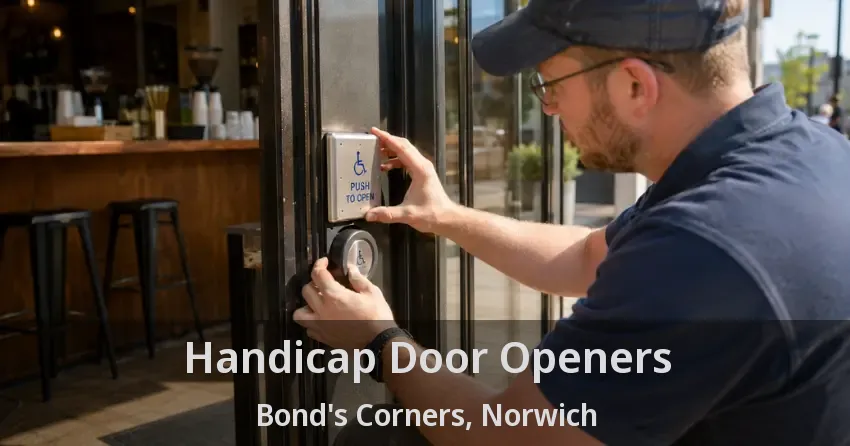 Handicap Door Openers Bond's Corners, Norwich - ON
