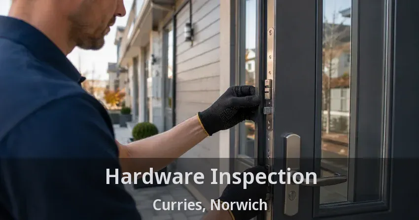Hardware Inspection Curries, Norwich - ON