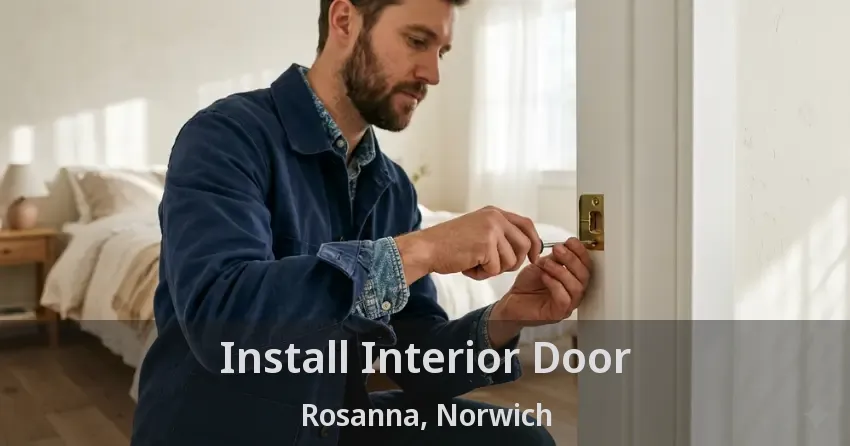 Install Interior Door Rosanna, Norwich - ON