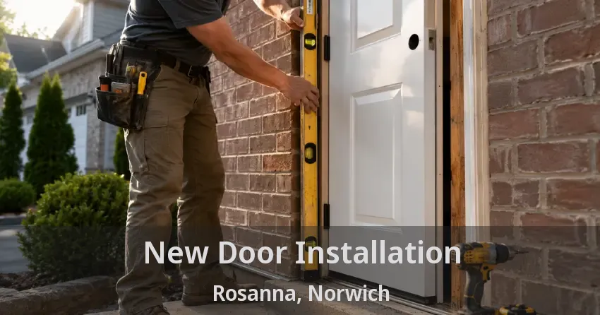 New Door Installation Rosanna, Norwich - ON