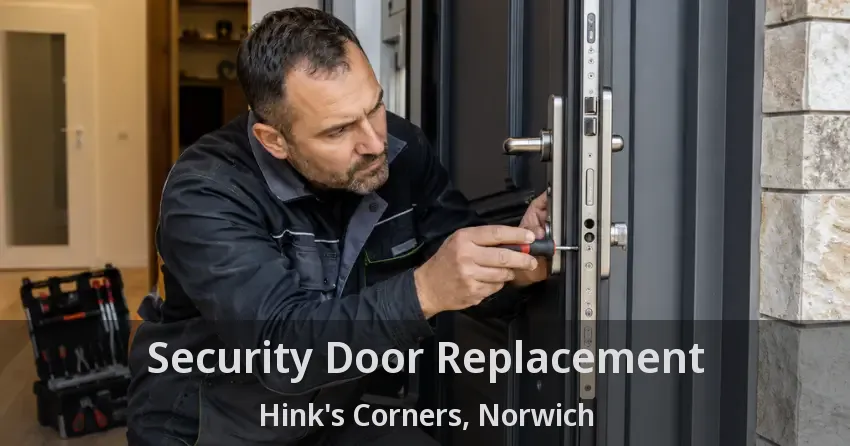 Security Door Replacement Hink's Corners, Norwich - ON