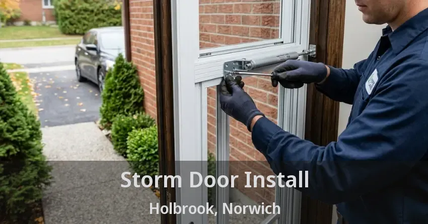 Storm Door Install Holbrook, Norwich - ON