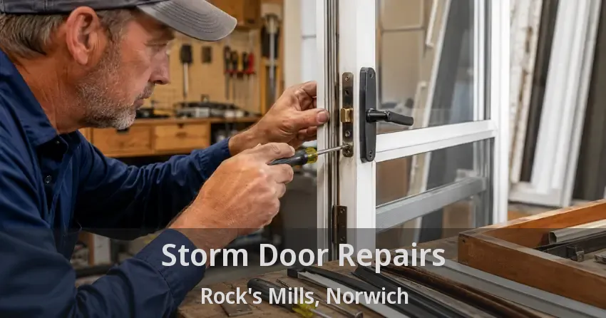 Storm Door Repairs Rock's Mills, Norwich - ON