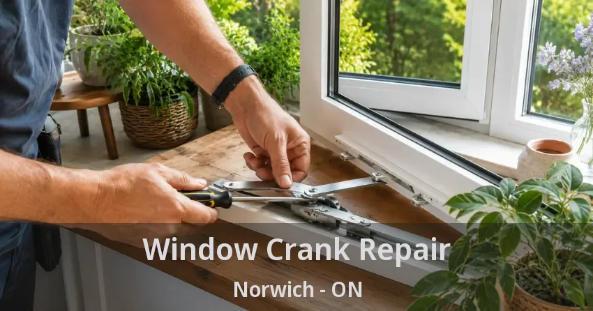 Window Crank Repair Norwich - ON