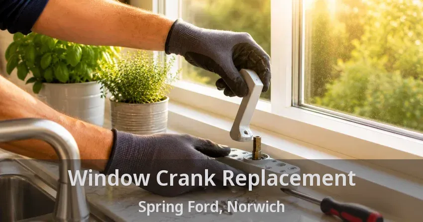 Window Crank Replacement Spring Ford, Norwich - ON